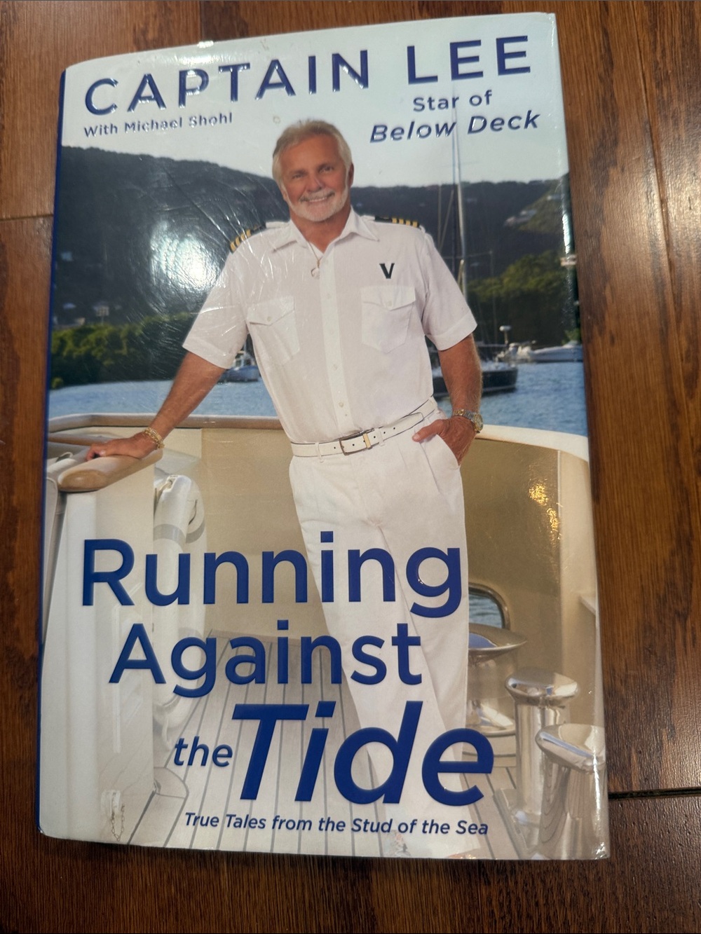 Captain Lee Running Against the Tide Hardcover | Below Deck Memoir | Very Good